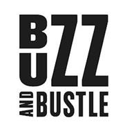 BUZZ AND BUSTLE