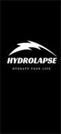 HYDROLAPSE HYDRATE YOUR LIFE