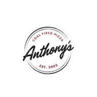 ANTHONY'S COAL FIRED PIZZA EST. 2002