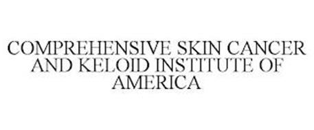COMPREHENSIVE SKIN CANCER AND KELOID INSTITUTE OF AMERICA