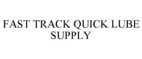 FAST TRACK QUICK LUBE SUPPLY