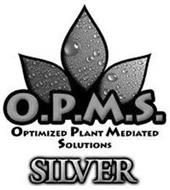O.P.M.S. OPTIMIZED PLANT MEDIATED SOLUTIONS SILVER