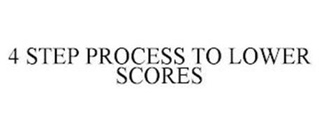 4 STEP PROCESS TO LOWER SCORES