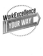 WORKEXCELLENCE YOUR WAY