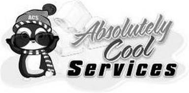 ABSOLUTELY COOL SERVICES ACS