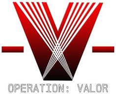 OPERATION: VALOR V