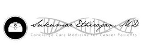 SUKUMAR ETHIRAJAN, MD CONCIERGE CARE MEDICINE FOR CANCER PATIENTS