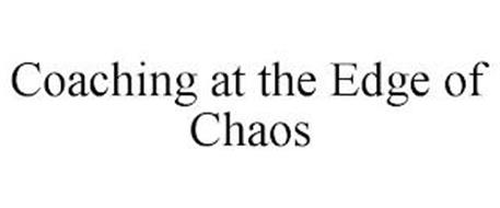 COACHING AT THE EDGE OF CHAOS