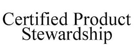 CERTIFIED PRODUCT STEWARDSHIP