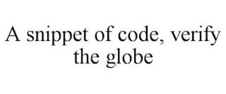 A SNIPPET OF CODE, VERIFY THE GLOBE