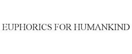 EUPHORICS FOR HUMANKIND
