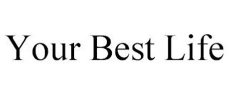YOUR BEST LIFE