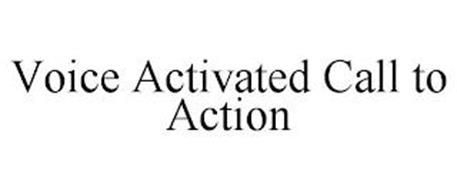 VOICE ACTIVATED CALL TO ACTION