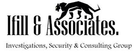IFILL & ASSOCIATES. INVESTIGATIONS, SECURITY & CONSULTING GROUP