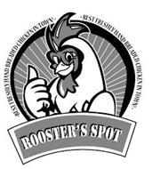 ROOSTER'S SPOT BEST FRESHLY HAND BREADED CHICKEN IN TOWN! BEST FRESHLY HAND BREADED CHICKEN IN TOWN!
