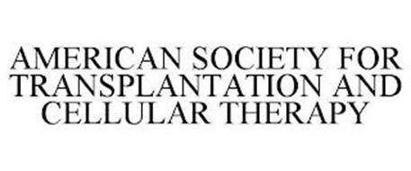 AMERICAN SOCIETY FOR TRANSPLANTATION AND CELLULAR THERAPY
