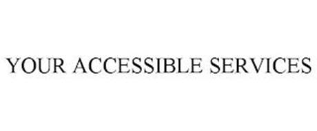 YOUR ACCESSIBLE SERVICES