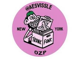 @AESVISSLE NEW YORK OZP DELIVERANCE TRUNK FUNK