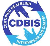 CDBIS CERTIFIED DEAFBLIND INTERVENOR SPECIALIST