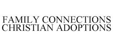 FAMILY CONNECTIONS CHRISTIAN ADOPTIONS