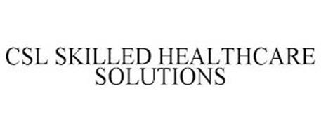 CSL SKILLED HEALTHCARE SOLUTIONS