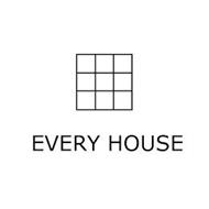 EVERY HOUSE