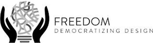 FREEDOM DEMOCRATIZING DESIGN