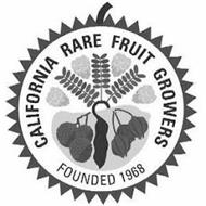 CALIFORNIA RARE FRUIT GROWERS FOUNDED 1968