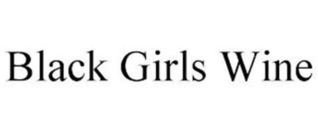 BLACK GIRLS WINE