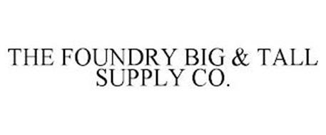 THE FOUNDRY BIG & TALL SUPPLY CO.