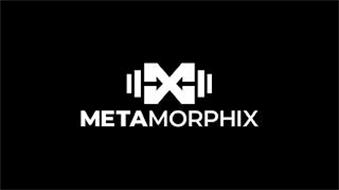 METAMORPHIX