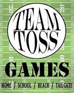 TEAM TOSS GAMES HOME / SCHOOL / BEACH /TAILGATE