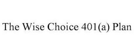 THE WISE CHOICE 401(A) PLAN
