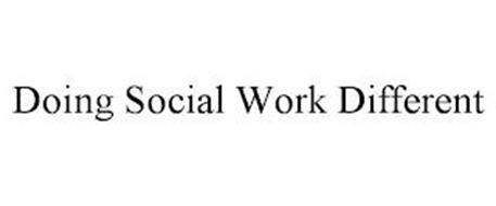 DOING SOCIAL WORK DIFFERENT
