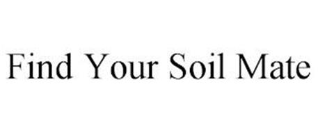 FIND YOUR SOIL MATE
