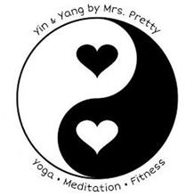 YIN & YANG BY MRS. PRETTY YOGA · MEDITATION · FITNESS