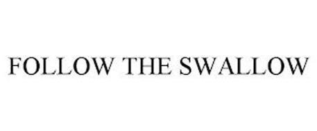 FOLLOW THE SWALLOW