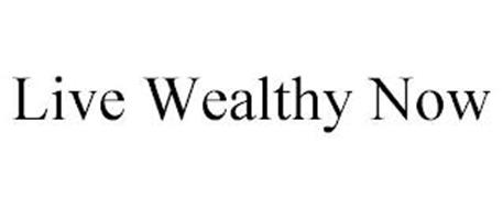LIVE WEALTHY NOW