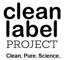 CLEAN LABEL PROJECT CLEAN. PURE. SCIENCE.