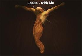JESUS - WITH ME