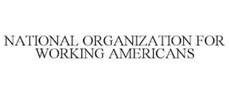 NATIONAL ORGANIZATION FOR WORKING AMERICANS
