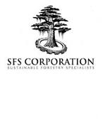 SFS CORPORATION SUSTAINABLE FORESTRY SPECIALISTS