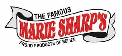 THE FAMOUS MARIE SHARP'S PROUD PRODUCTSOF BELIZE