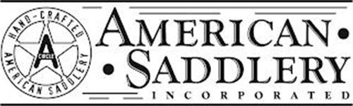 AMERICAN SADDLERY INCORPORATED HAND-CRAFTED AMERICAN SADDLERY A CIRCLE