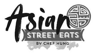 ASIAN STREET EATS BY CHEF HUNG