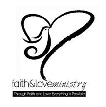FAITH&LOVEMINISTRY THROUGH FAITH AND LOVE EVERYTHING IS POSSIBLE