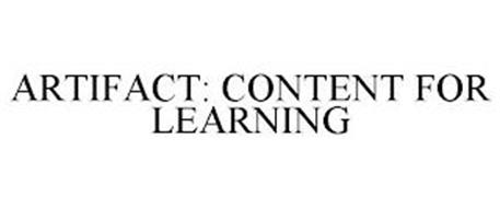 ARTIFACT: CONTENT FOR LEARNING
