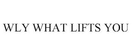 WLY WHAT LIFTS YOU