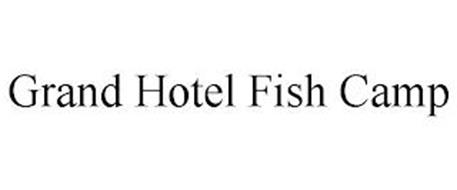 GRAND HOTEL FISH CAMP