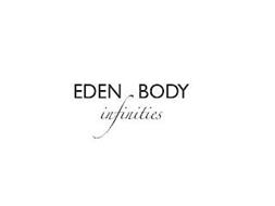 EDEN BODY INFINITIES